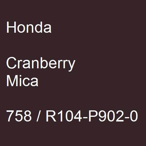 Honda, Cranberry Mica, 758 / R104-P902-0.